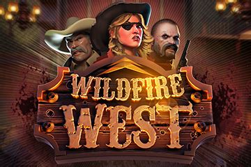 Slot Wildfire West With Wildfire Reels